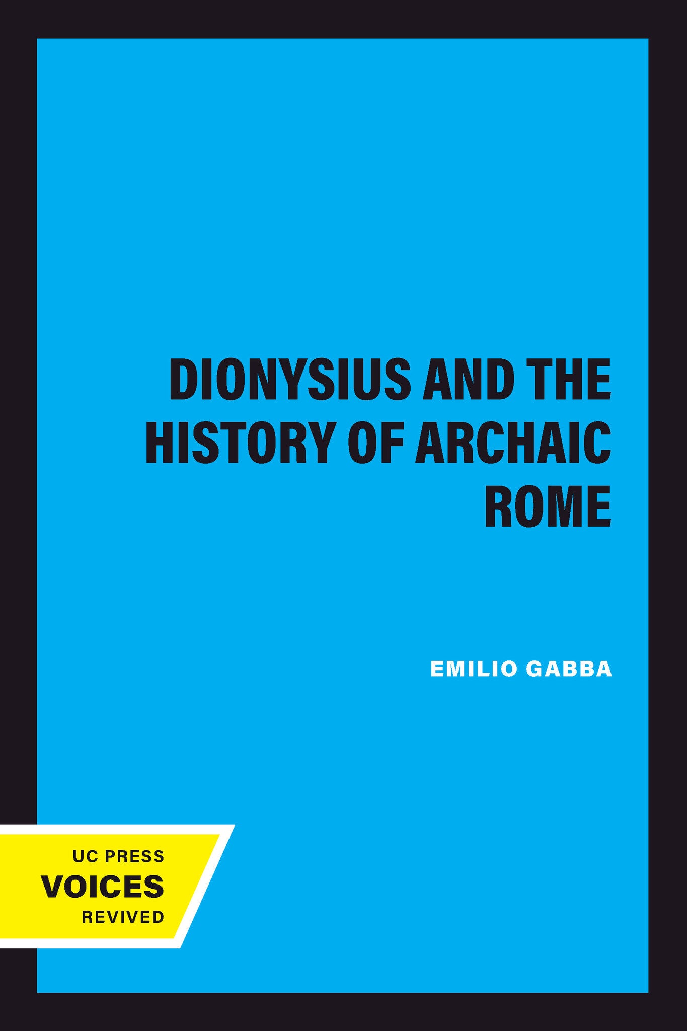 Cover image for Dionysius and The History of Archaic Rome ISBN 9780520342170
