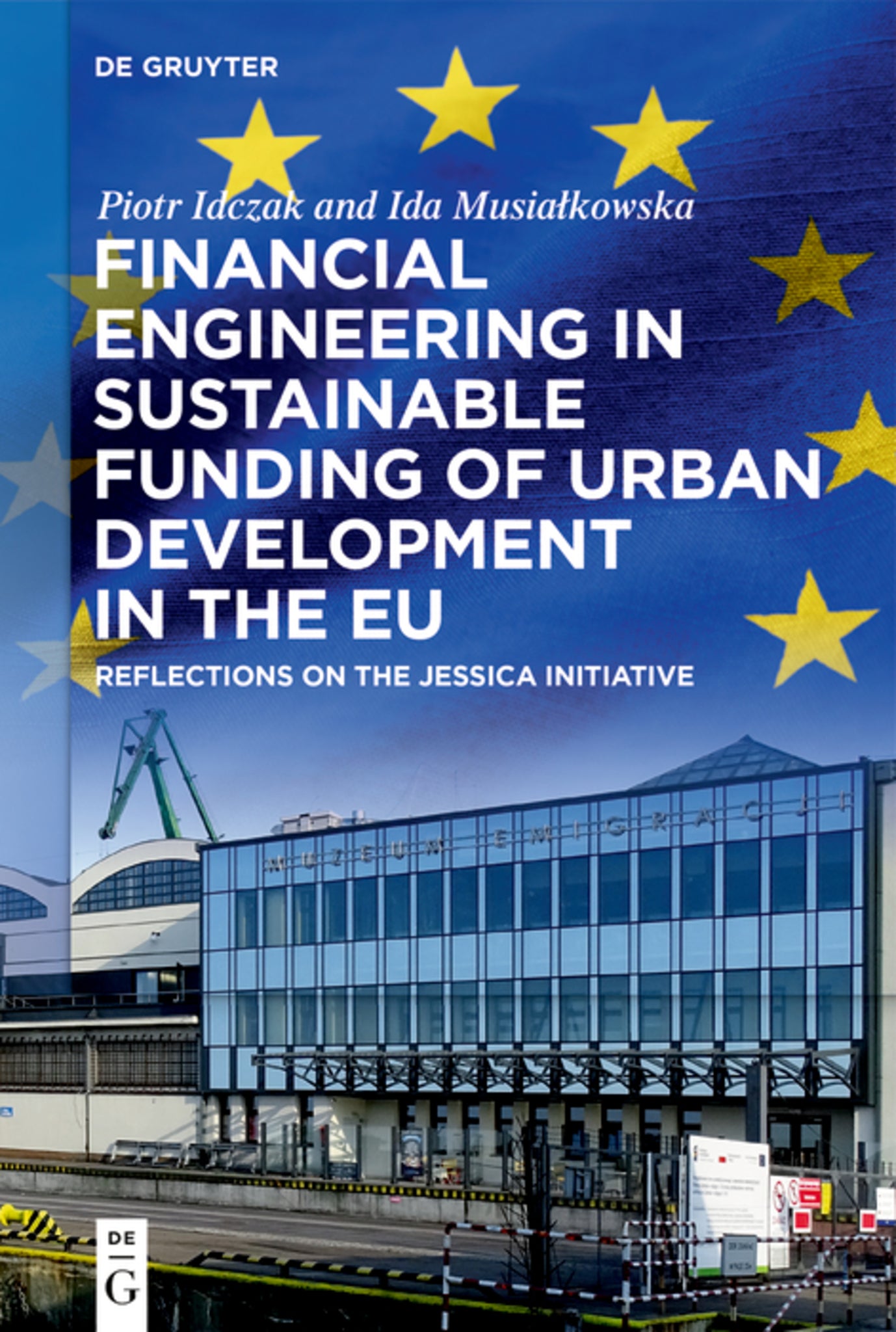 Cover image for Financial Engineering in Sustainable Funding of Urban Development in the EU ISBN 9783110762174