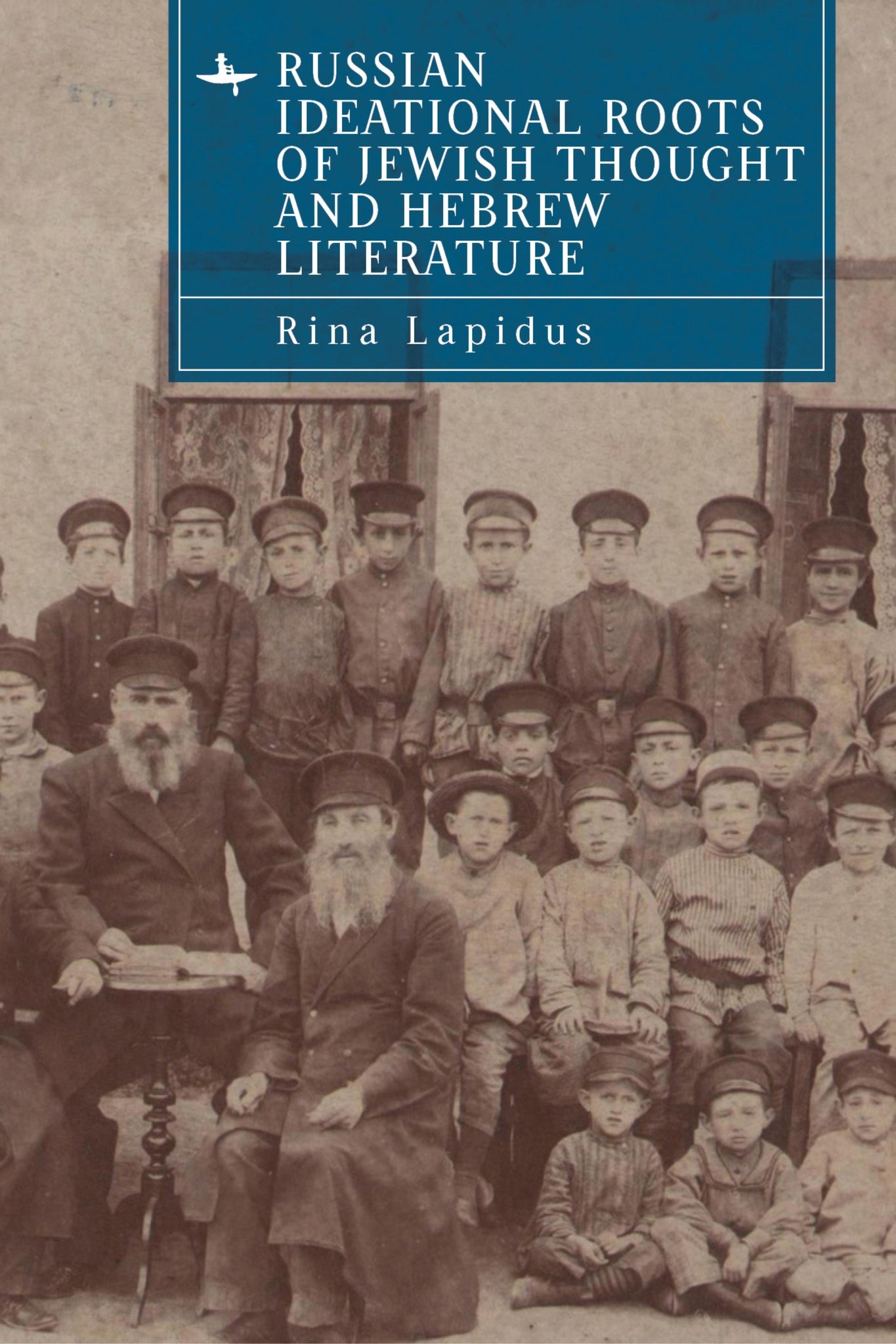 Cover image for Russian Ideational Roots of Jewish Thought and Hebrew Literature ISBN 9798887194011