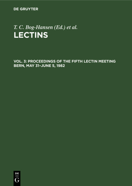 Proceedings of the Fifth Lectin Meeting Bern, May 31–June 5, 1982