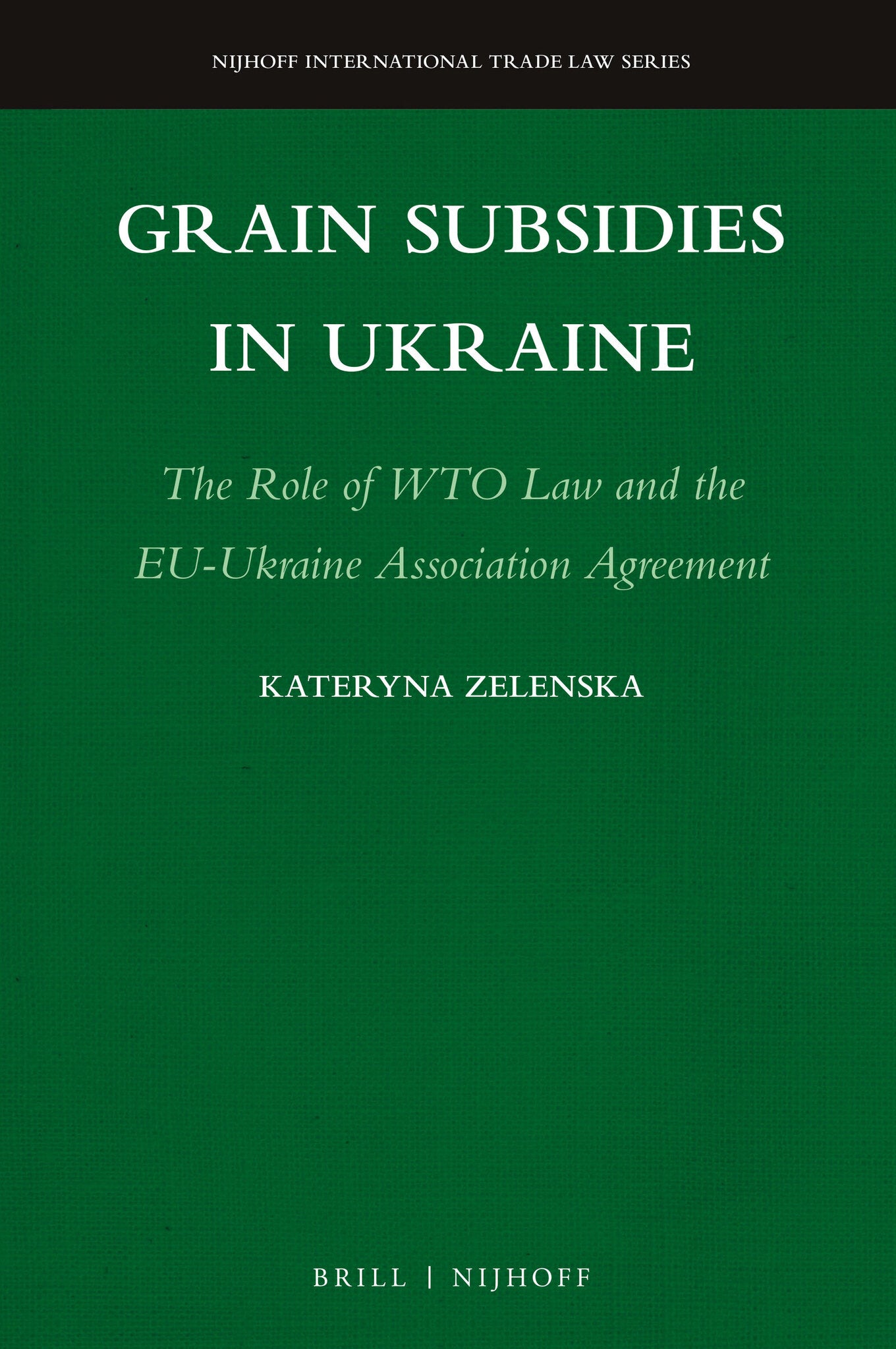 Cover image for Grain Subsidies in Ukraine ISBN 9789004353688