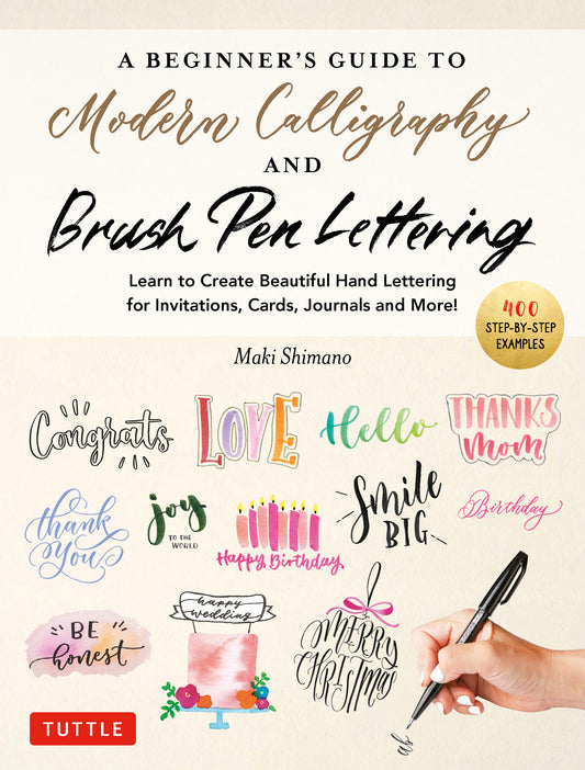 Beginner's Guide to Modern Calligraphy & Brush Pen Lettering