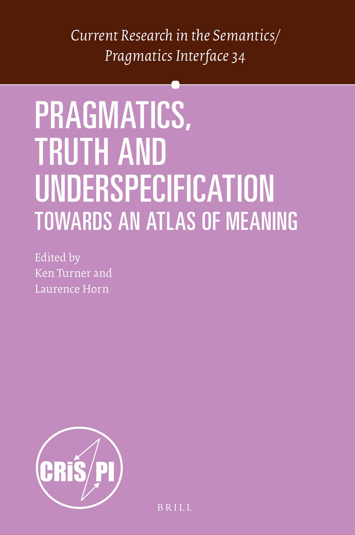 Cover image for Pragmatics, Truth and Underspecification ISBN 9789004341999