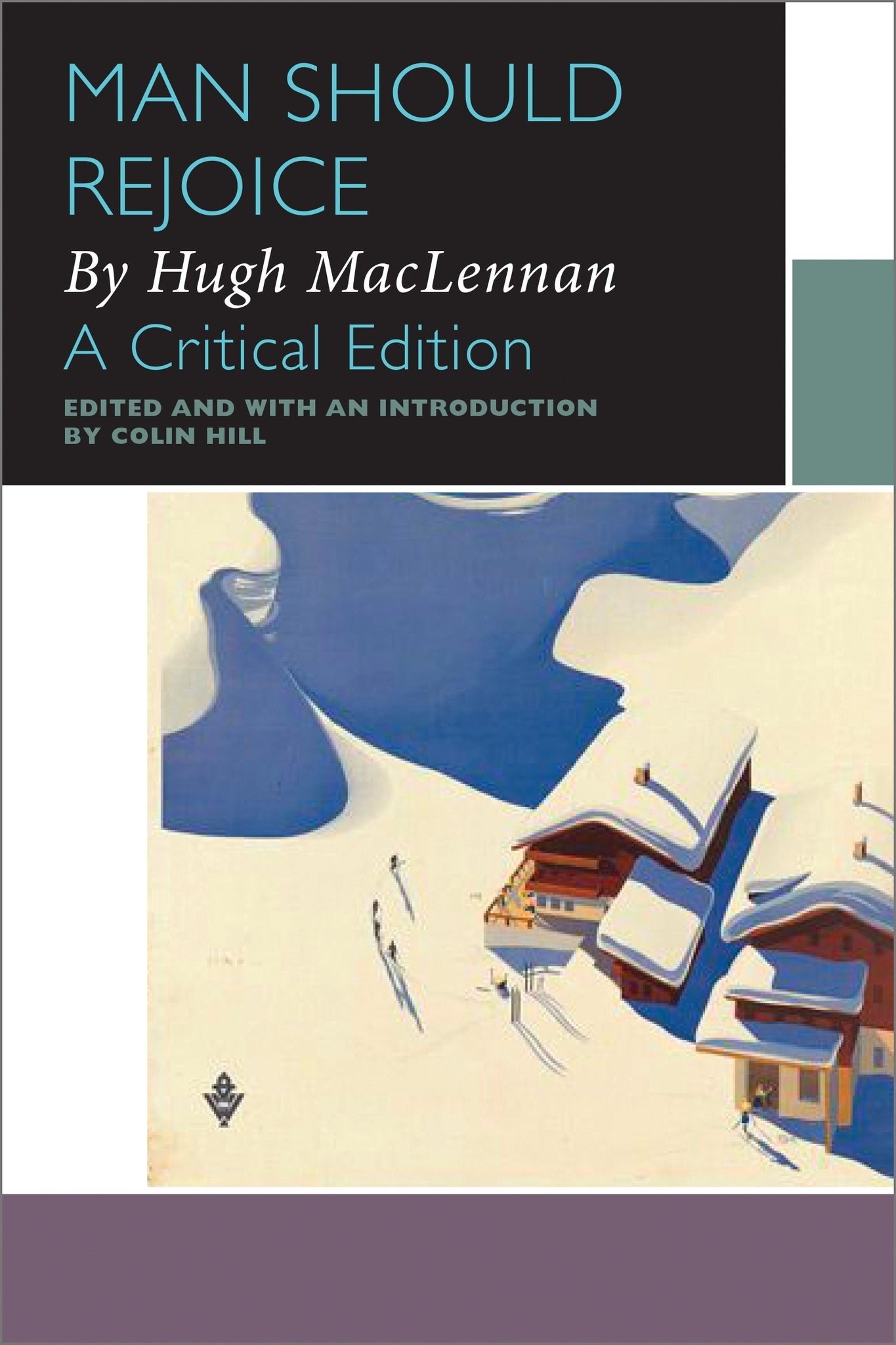 Cover image for Man Should Rejoice, by Hugh MacLennan ISBN 9780776627991