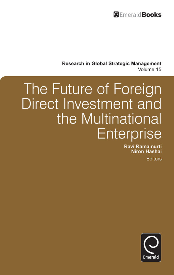 Cover image for The Future of Foreign Direct Investment and the Multinational Enterprise ISBN 9780857245557