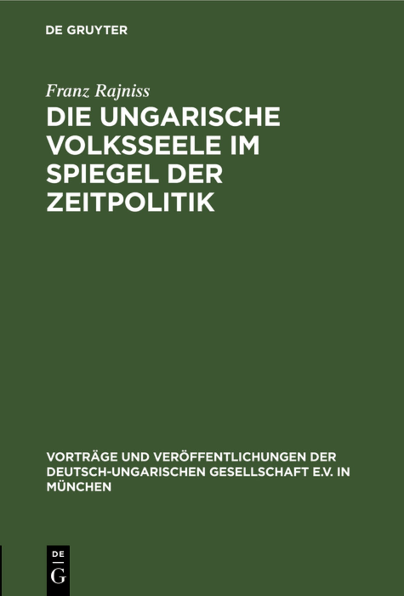 Die ungarische Volksseele im Spiegel der Zeitpolitik