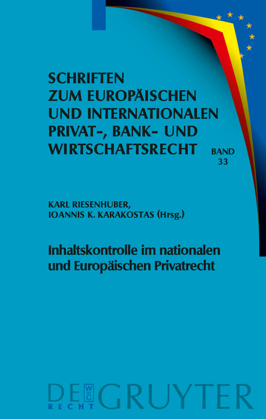 Inhaltskontrolle im nationalen und Europäischen Privatrecht
