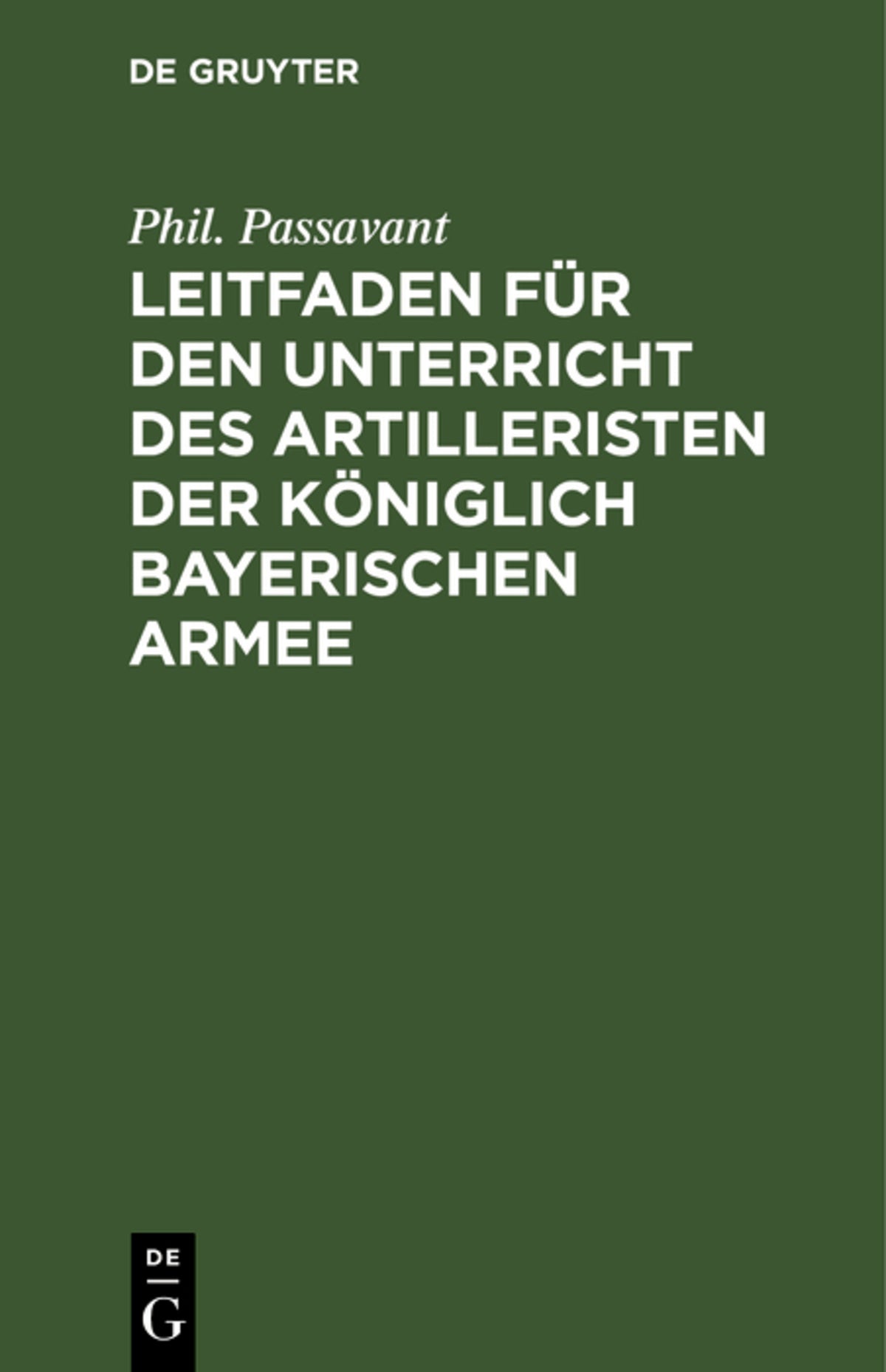 Leitfaden für den Unterricht des Artilleristen der königlich bayerischen Armee
