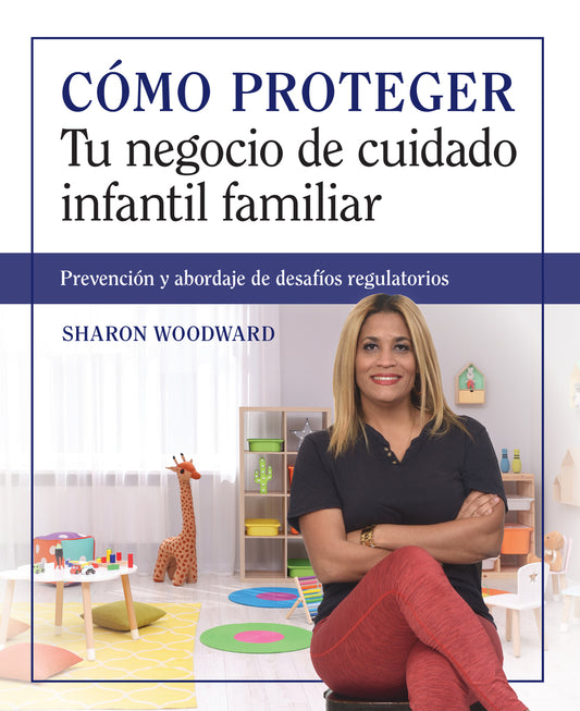 Cómo proteger tu negocio de cuidado infantil familiar