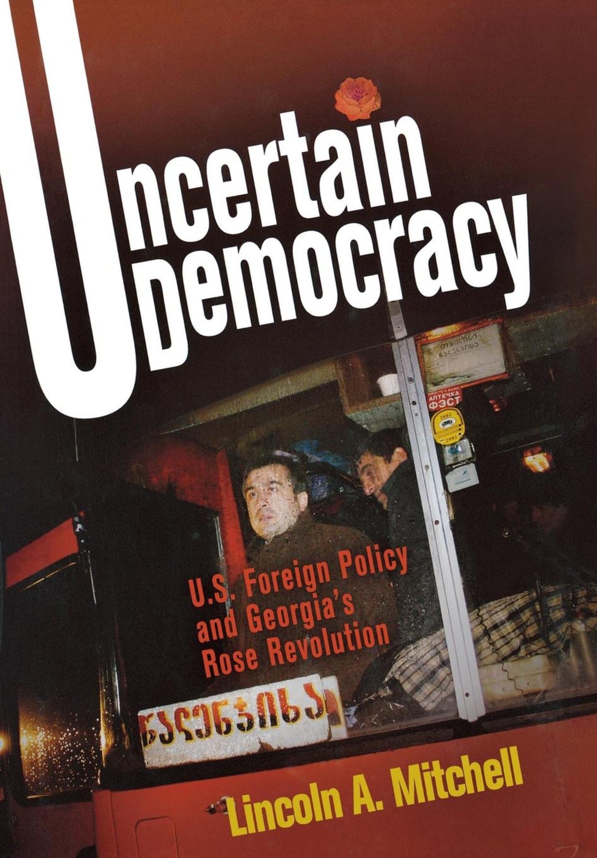 Cover image for Uncertain Democracy ISBN 9780812241273