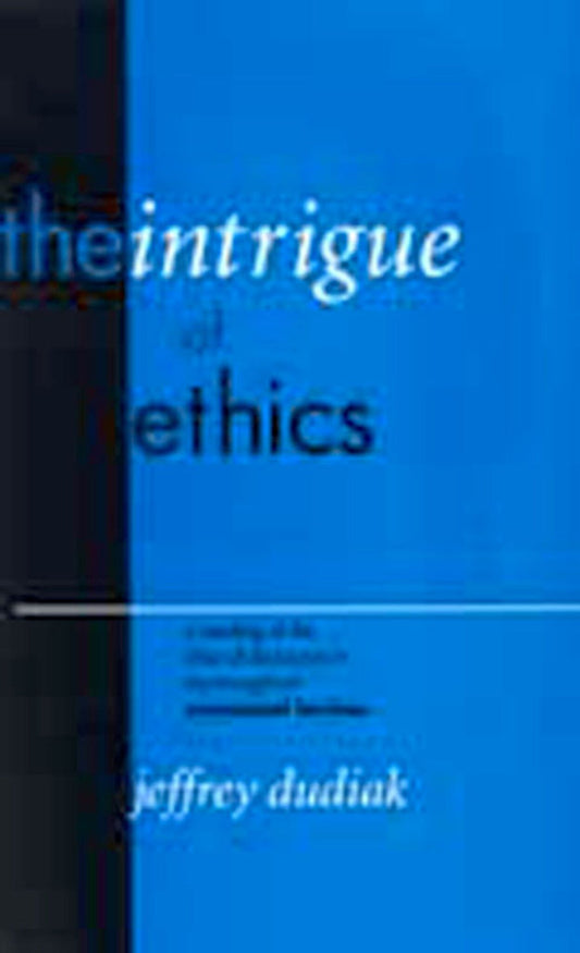 The Intrigue of Ethics