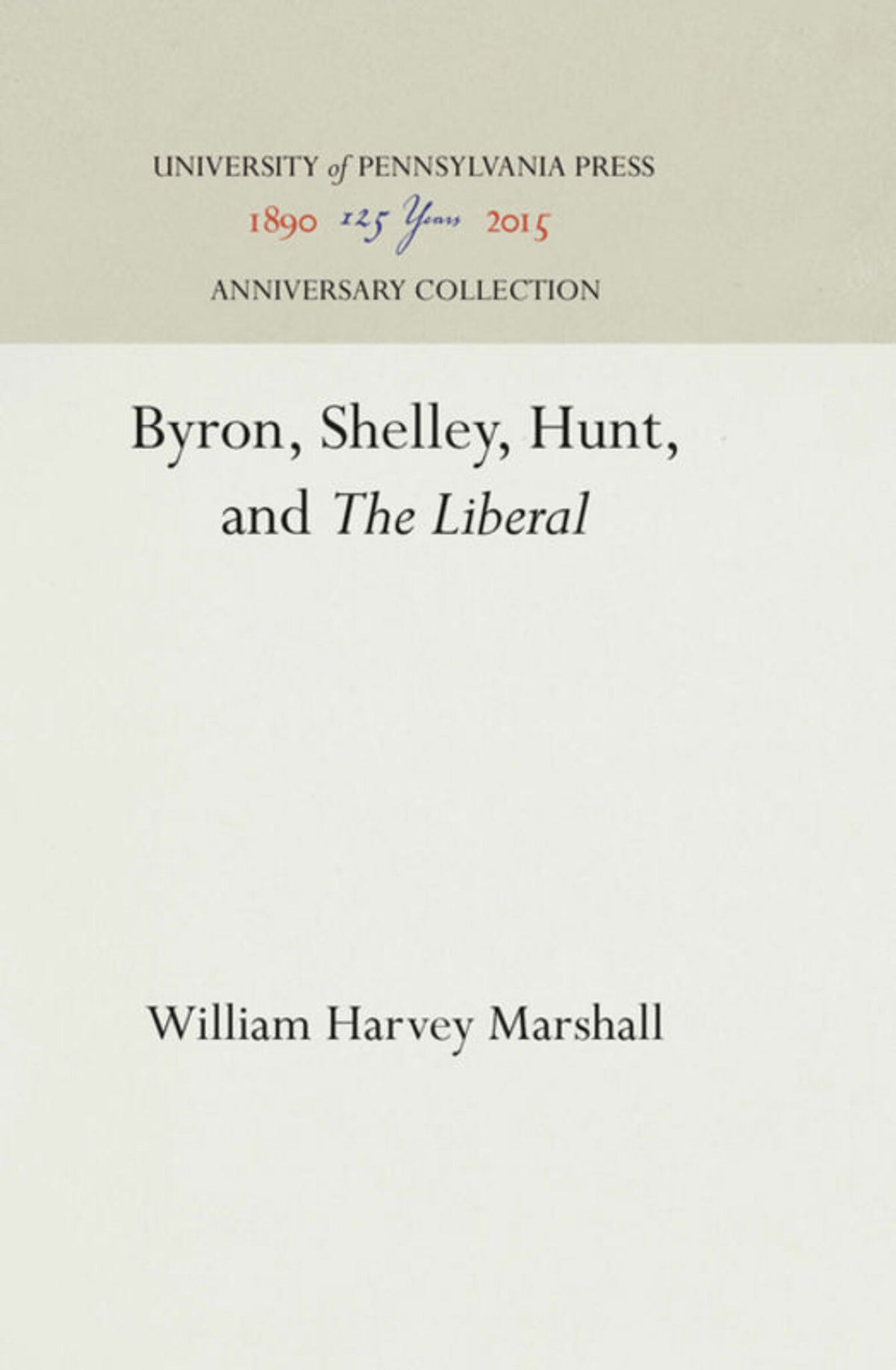 Byron, Shelley, Hunt, and "The Liberal"