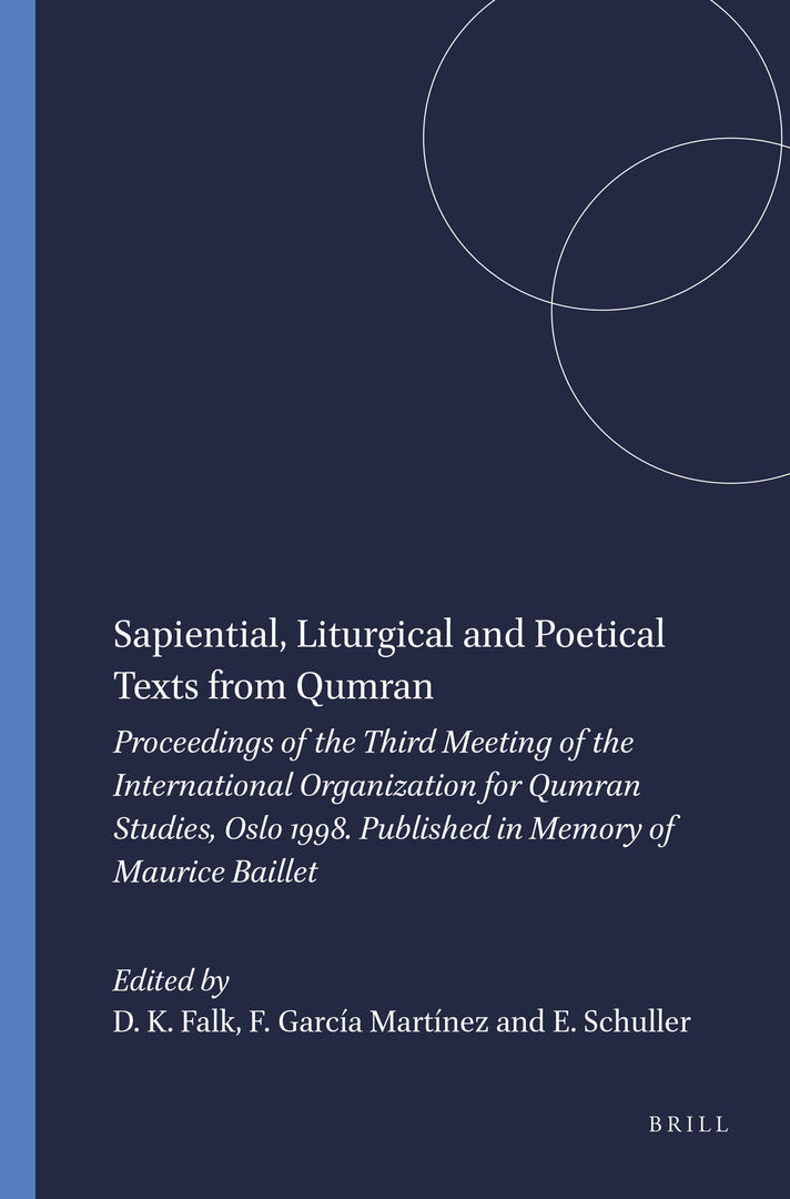 Cover image for Sapiential, Liturgical and Poetical Texts from Qumran ISBN 9789004116849