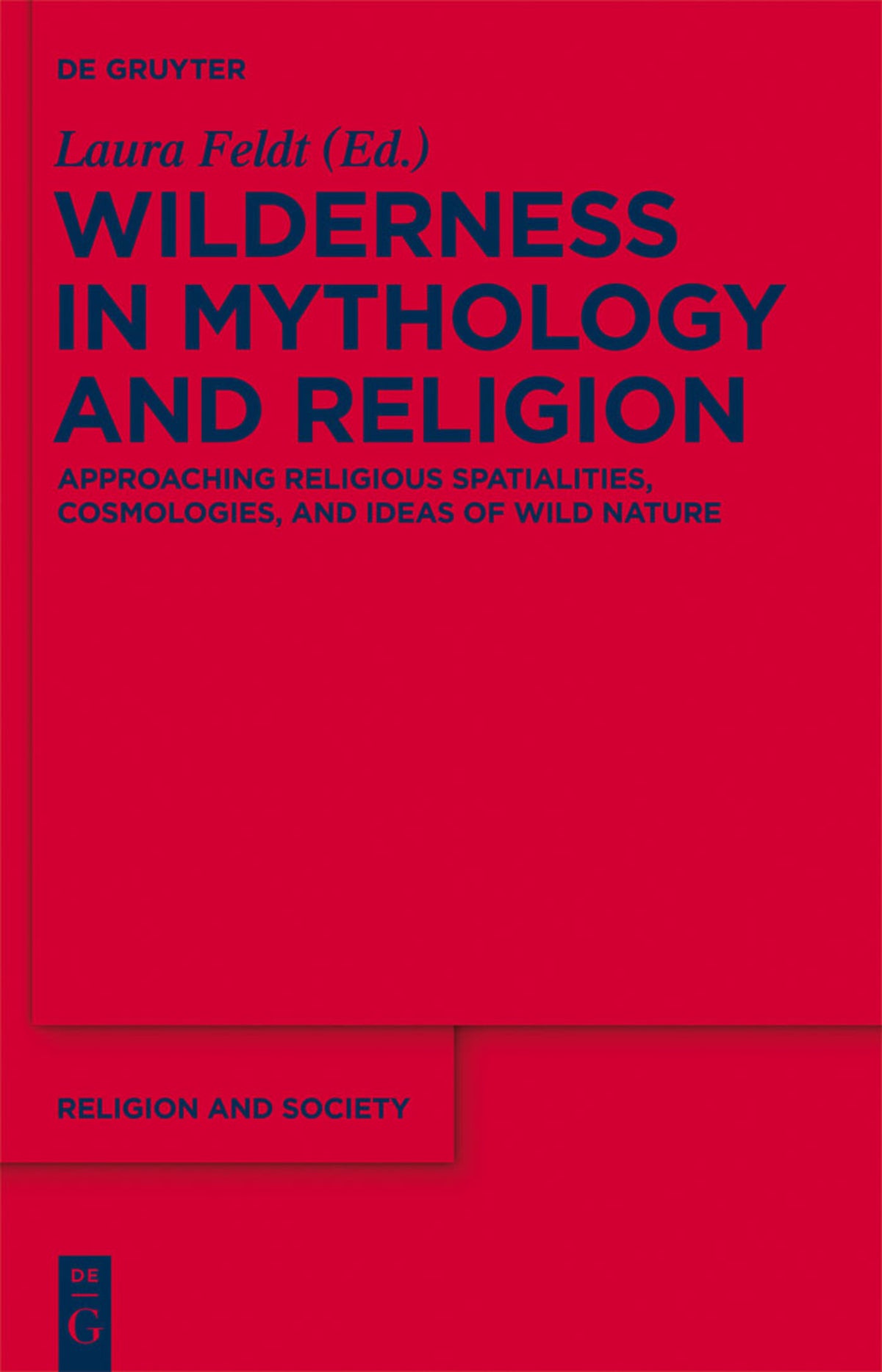 Wilderness in Mythology and Religion
