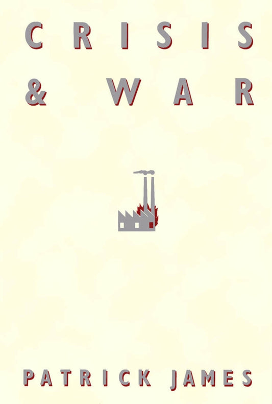 Crisis and War