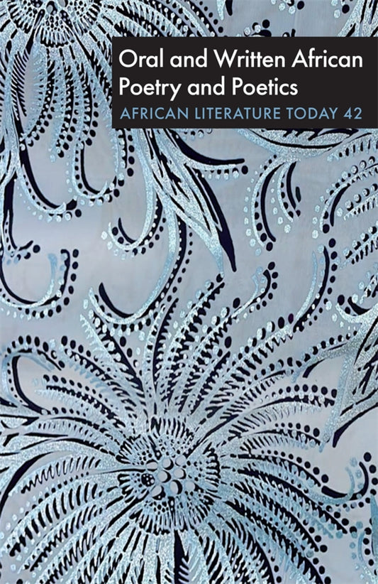 ALT 42: Oral and Written African Poetry and Poetics