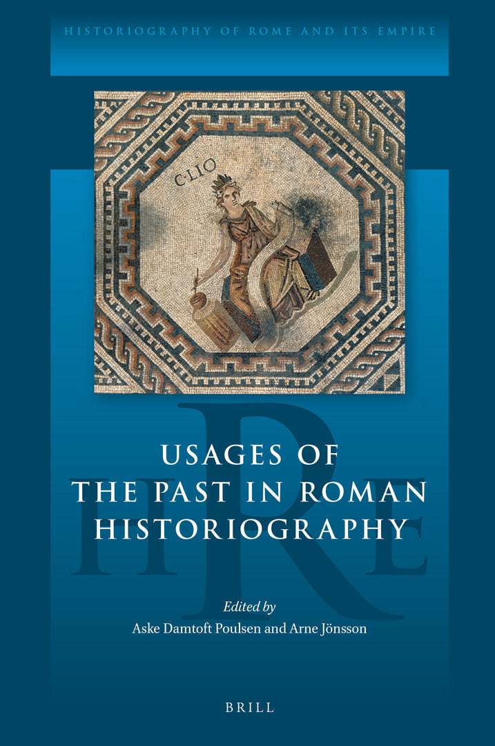 Cover image for Usages of the Past in Roman Historiography ISBN 9789004445024