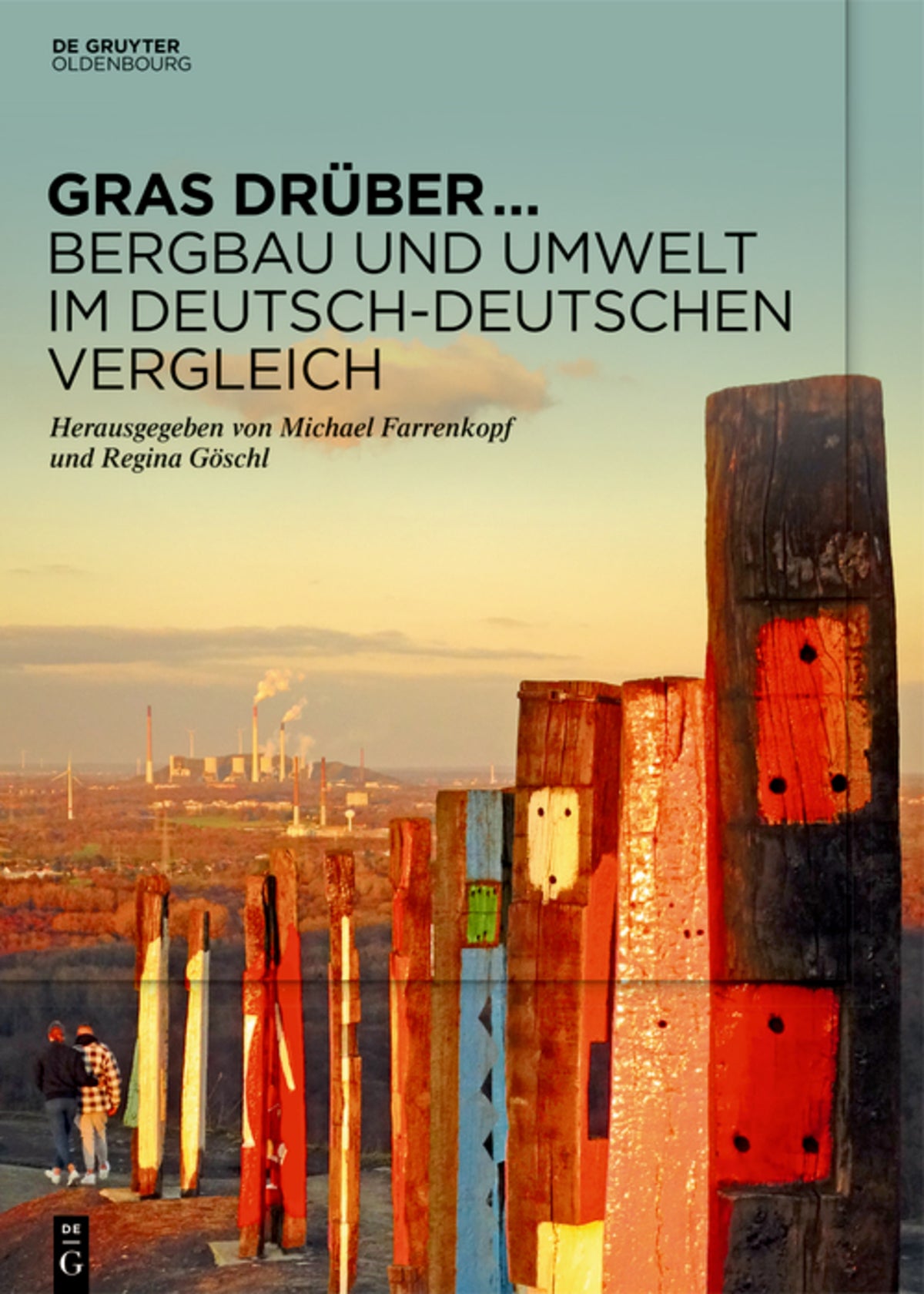 Cover image for Gras drüber … Bergbau und Umwelt im deutsch-deutschen Vergleich ISBN 9783110779868