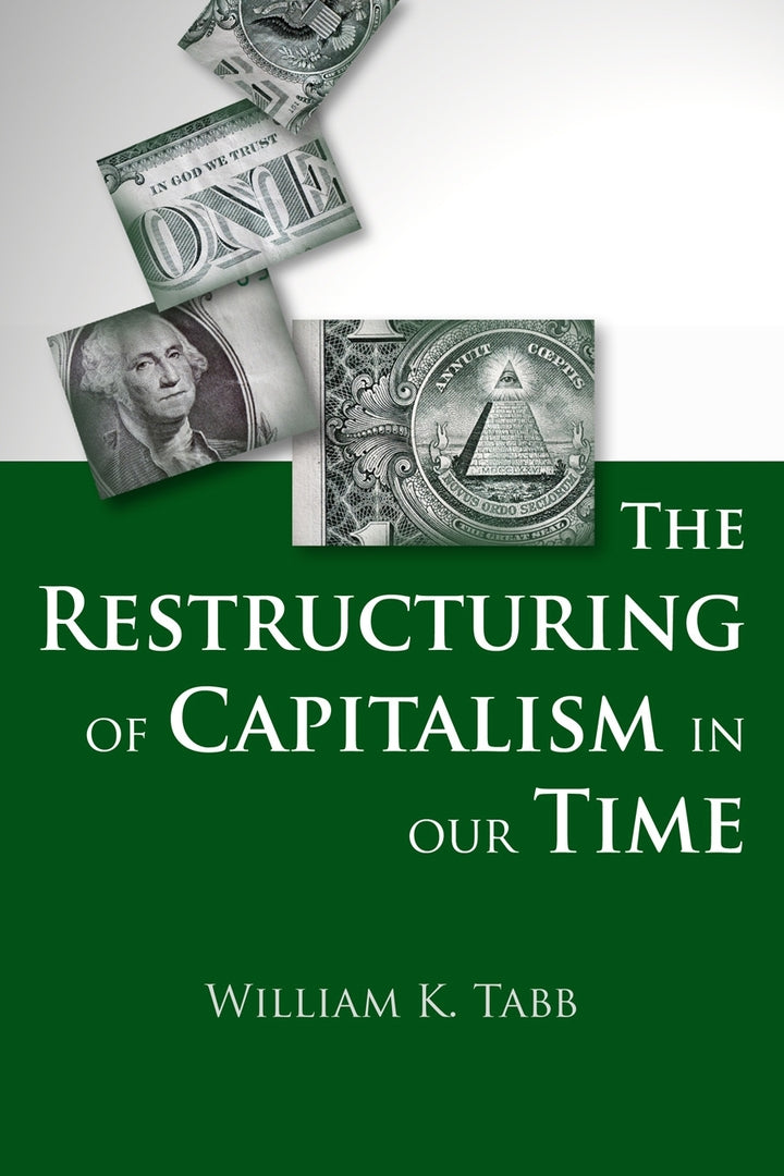 Cover image for The Restructuring of Capitalism in Our Time ISBN 9780231158428