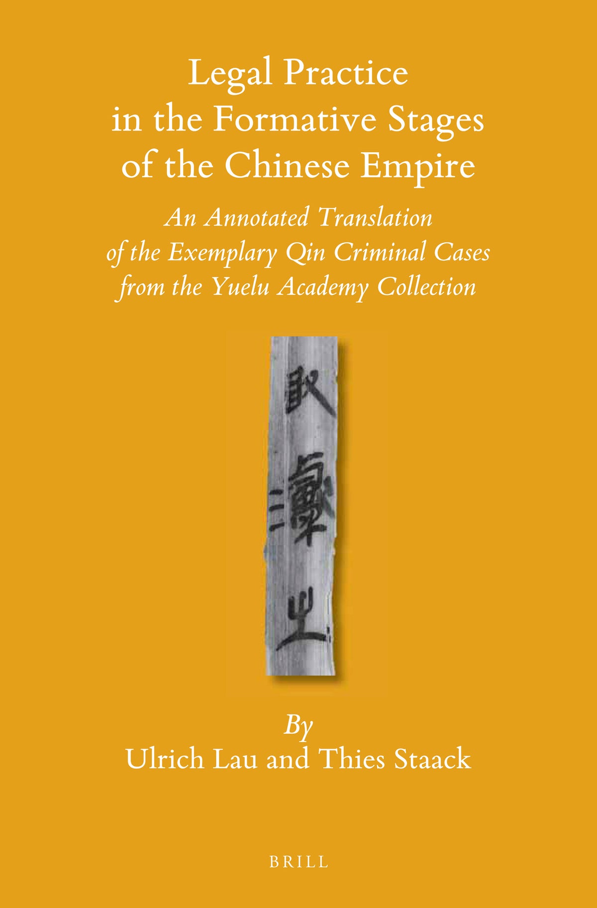 Cover image for Legal Practice in the Formative Stages of the Chinese Empire ISBN 9789004315433