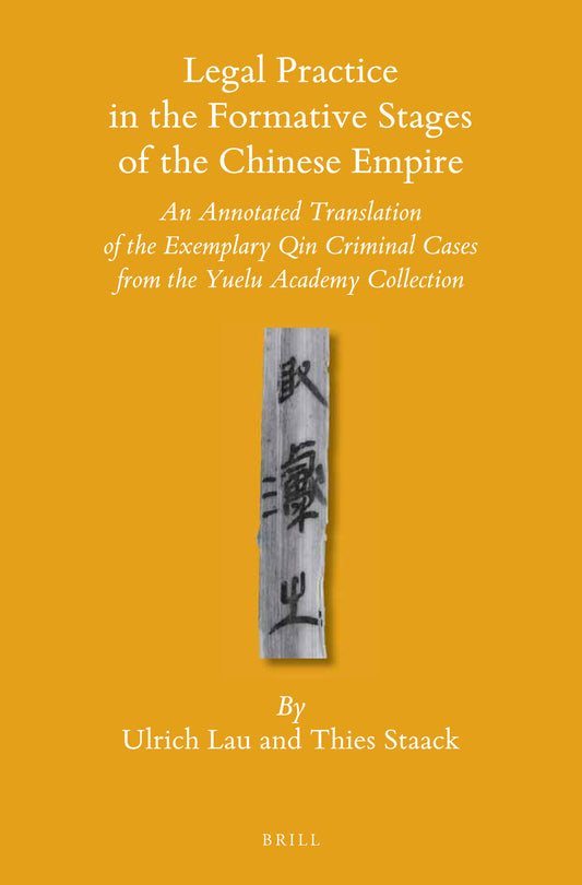 Legal Practice in the Formative Stages of the Chinese Empire