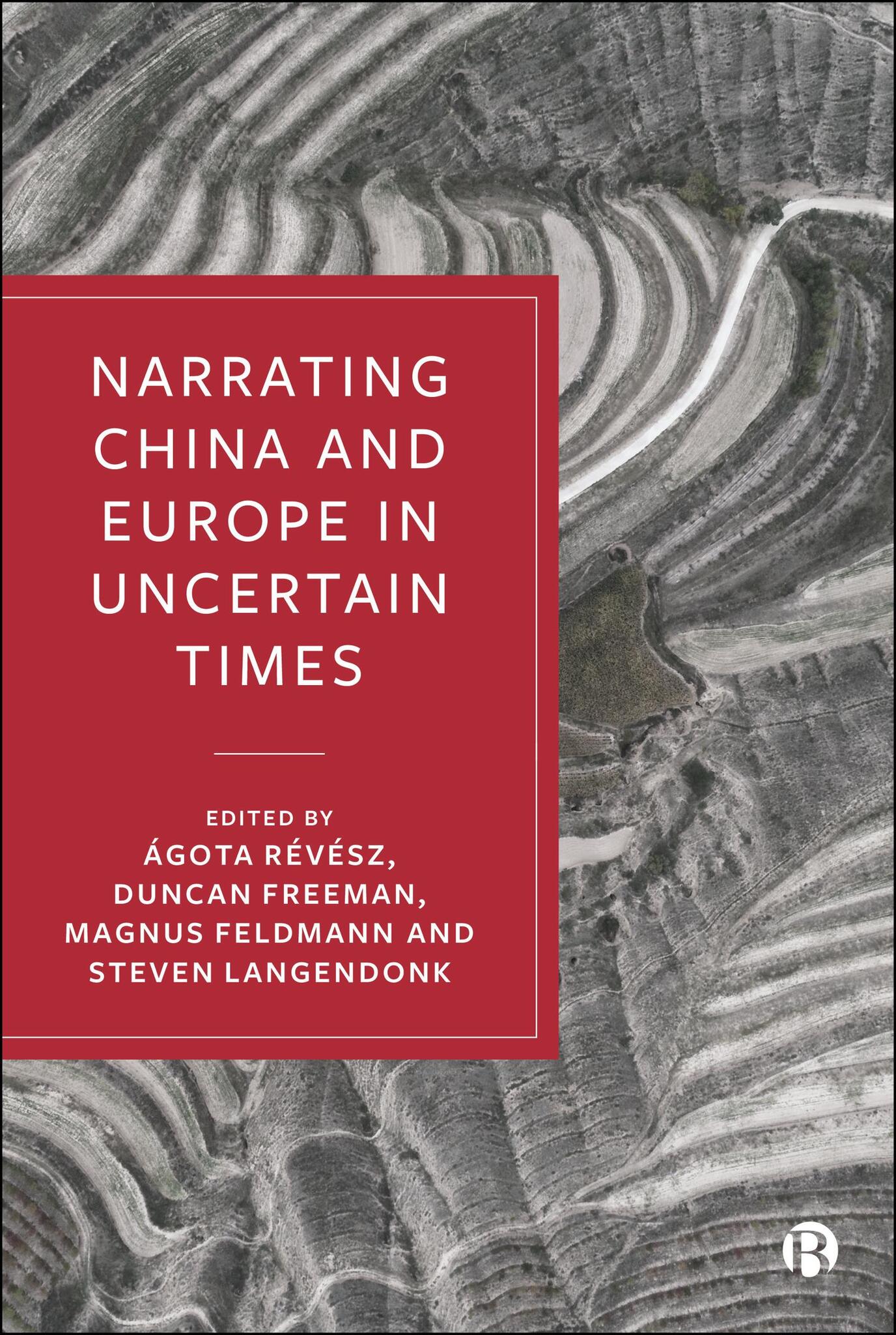 Cover image for Narrating China and Europe in Uncertain Times ISBN 9781529238044