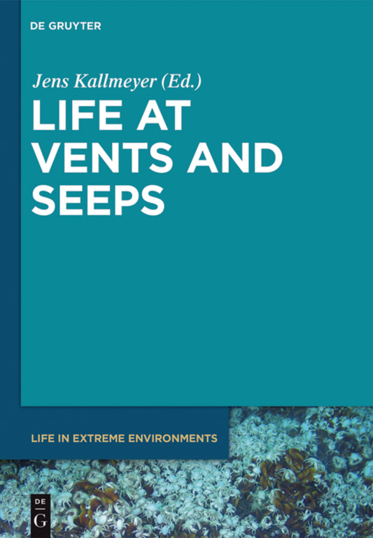 Life at Vents and Seeps