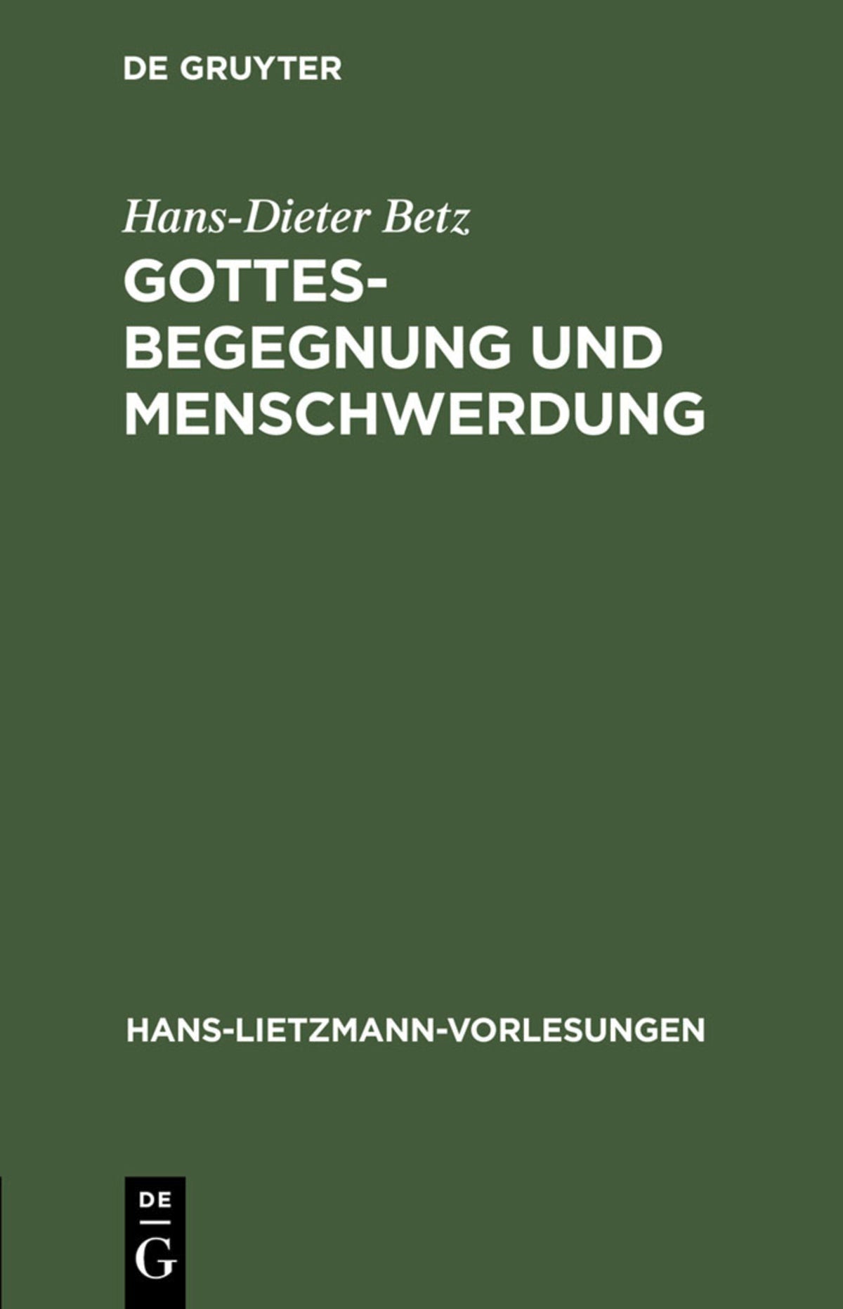 Cover image for Gottesbegegnung und Menschwerdung ISBN 9783110170887