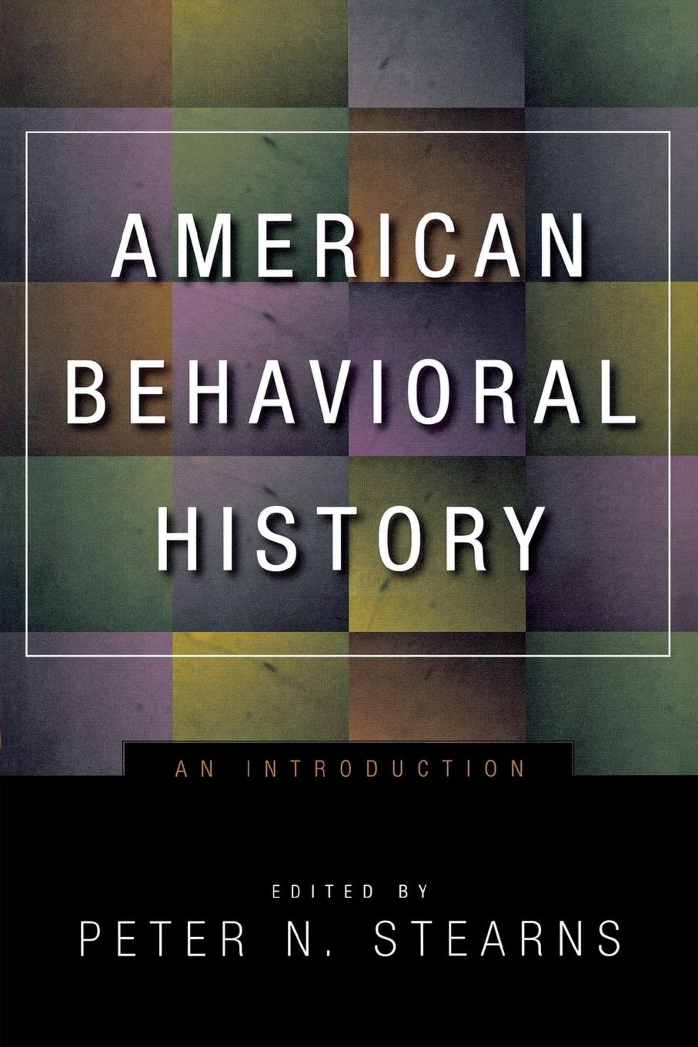 Cover image for American Behavioral History ISBN 9780814798430