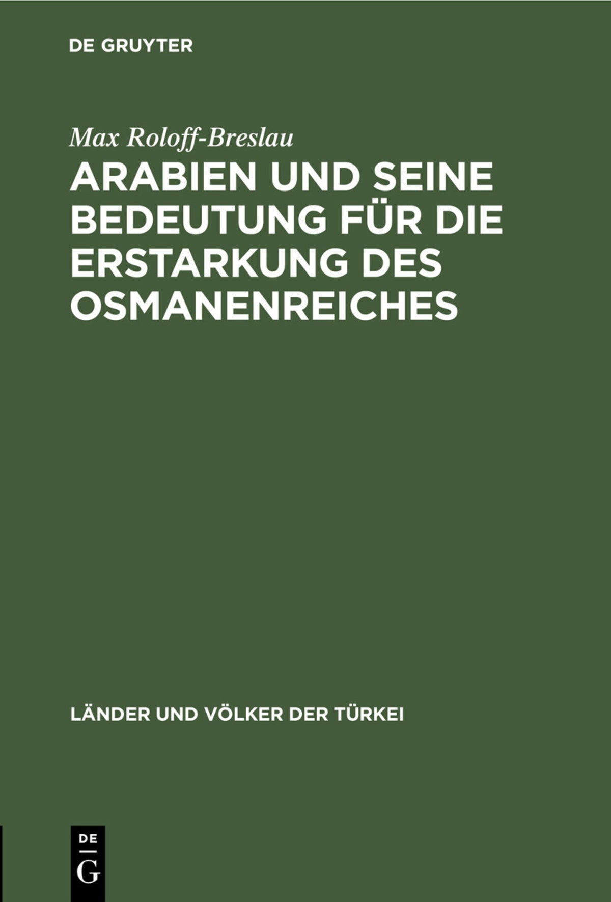 Arabien und seine Bedeutung für die Erstarkung des Osmanenreiches