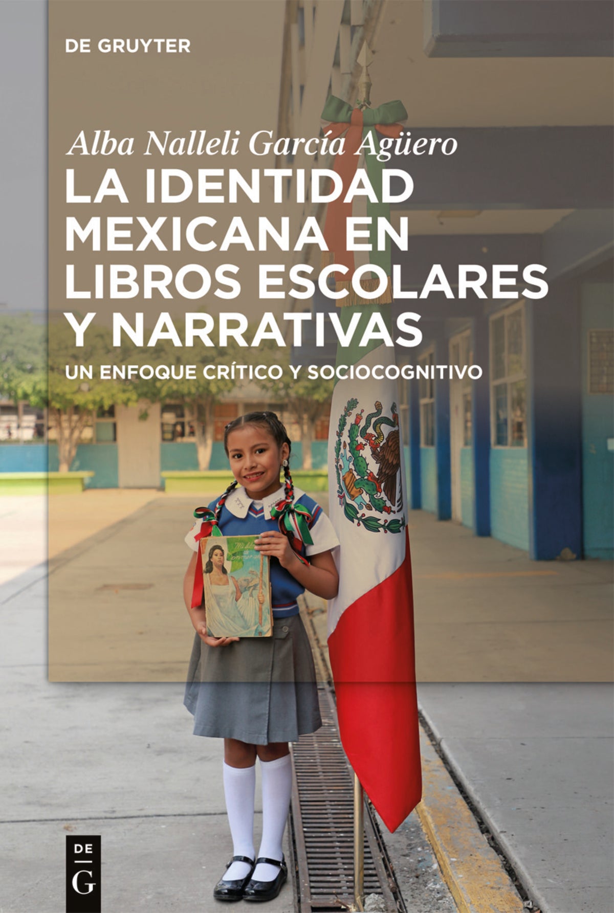 Cover image for La identidad mexicana en libros escolares y narrativas ISBN 9783110722376