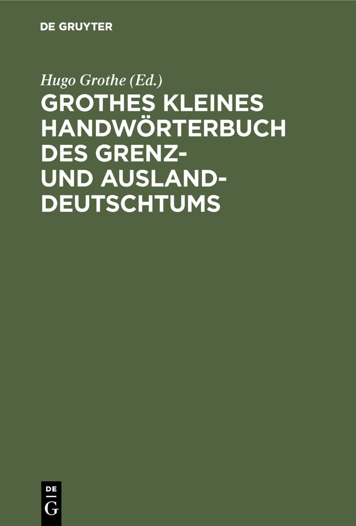 Cover image for Grothes kleines Handwörterbuch des Grenz- und Ausland-Deutschtums ISBN 9783486764413