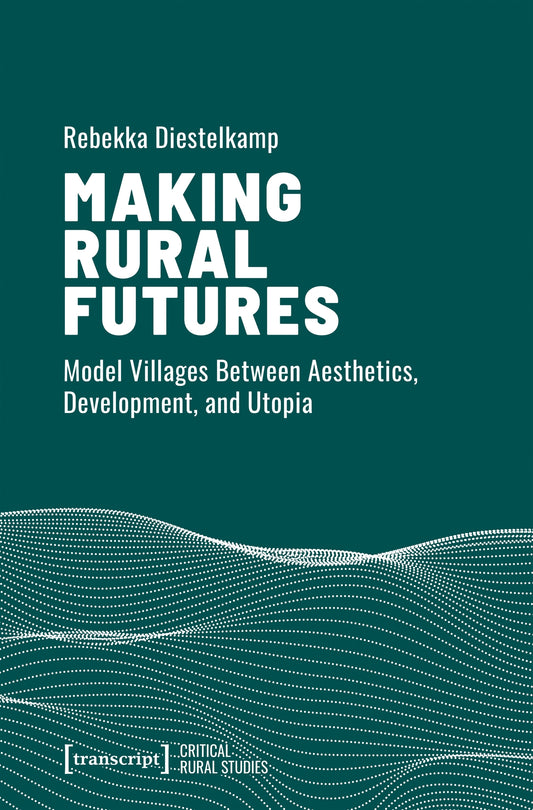 Making Rural Futures