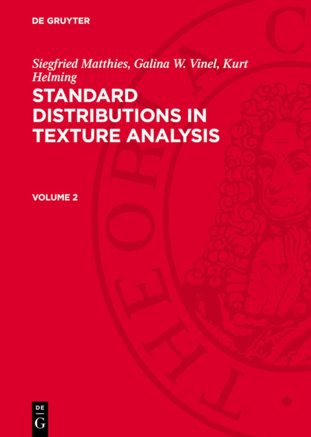 Cover image for Siegfried Matthies; Galina W. Vinel; Kurt Helming: Standard Distributions in Texture Analysis. Volume 2 ISBN 9783112710722
