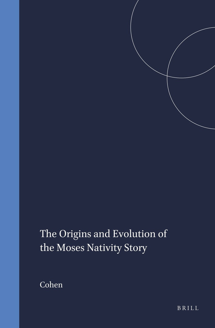 Cover image for The Origins and Evolution of the Moses Nativity Story ISBN 9789004096523