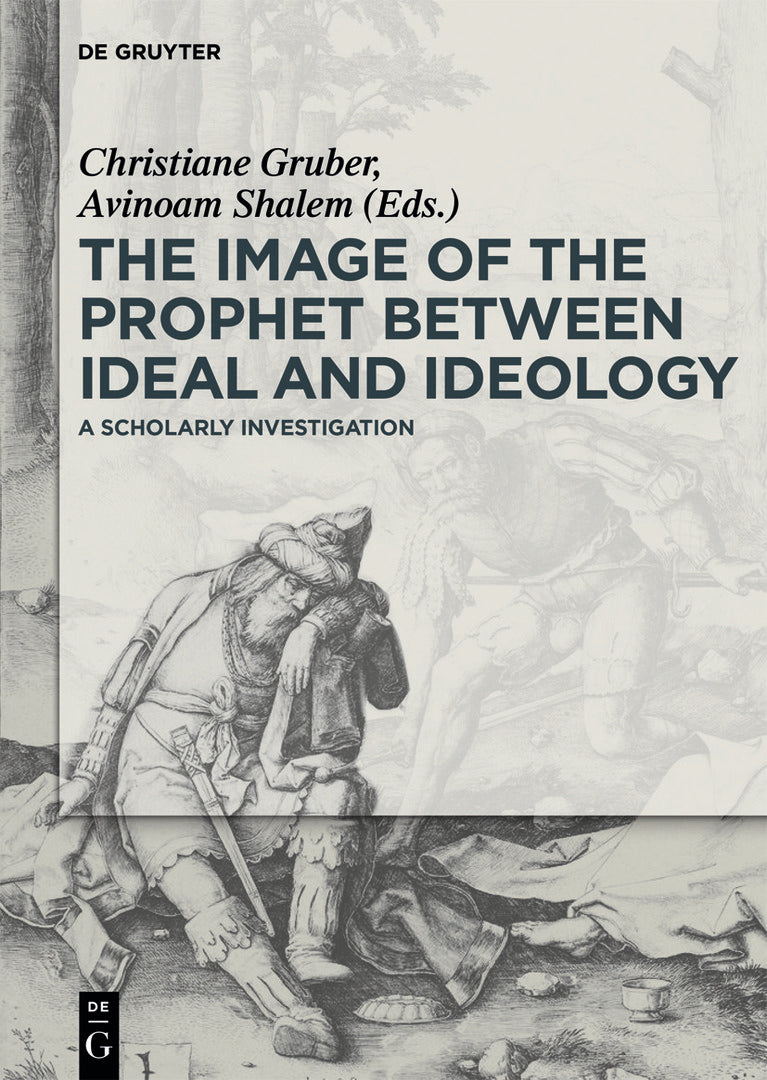Cover image for The Image of the Prophet between Ideal and Ideology ISBN 9783110312386
