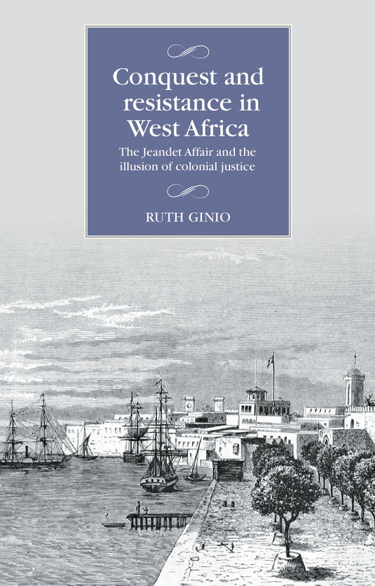 Conquest and resistance in West Africa