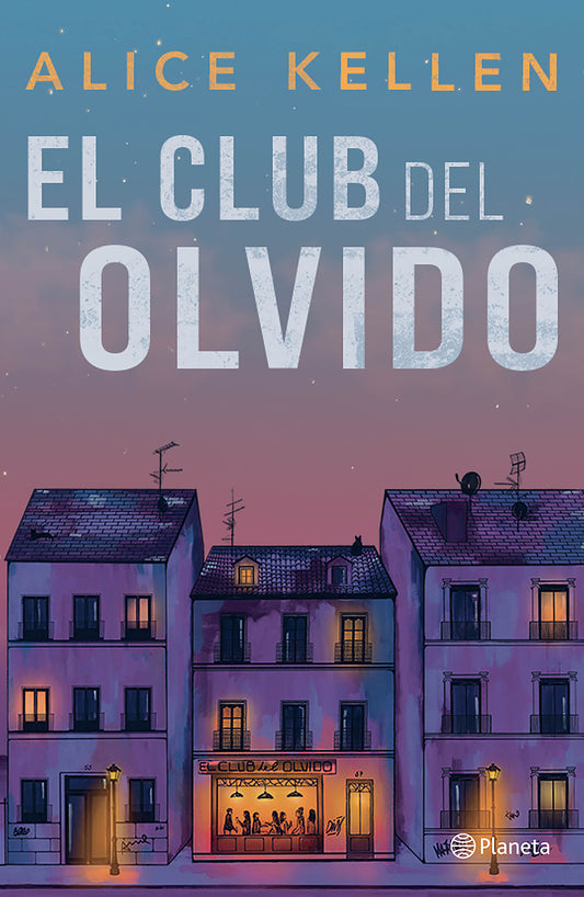El club del olvido (Novela) / The Forgetfulness Club (A Novel)