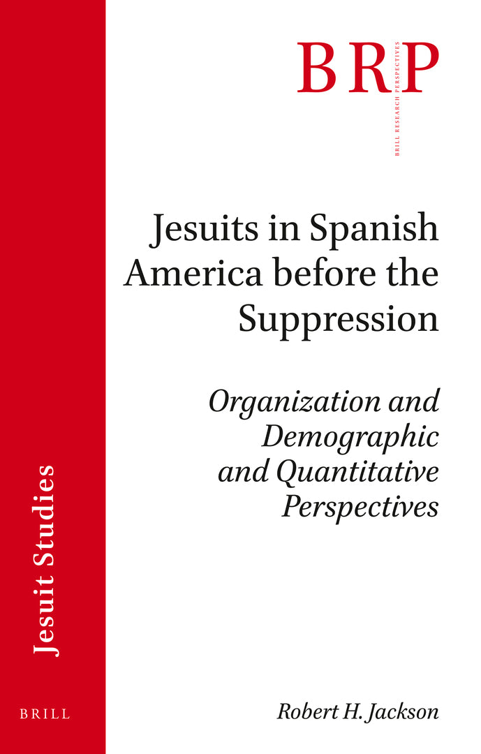 Cover image for Jesuits in Spanish America before the Suppression ISBN 9789004460331