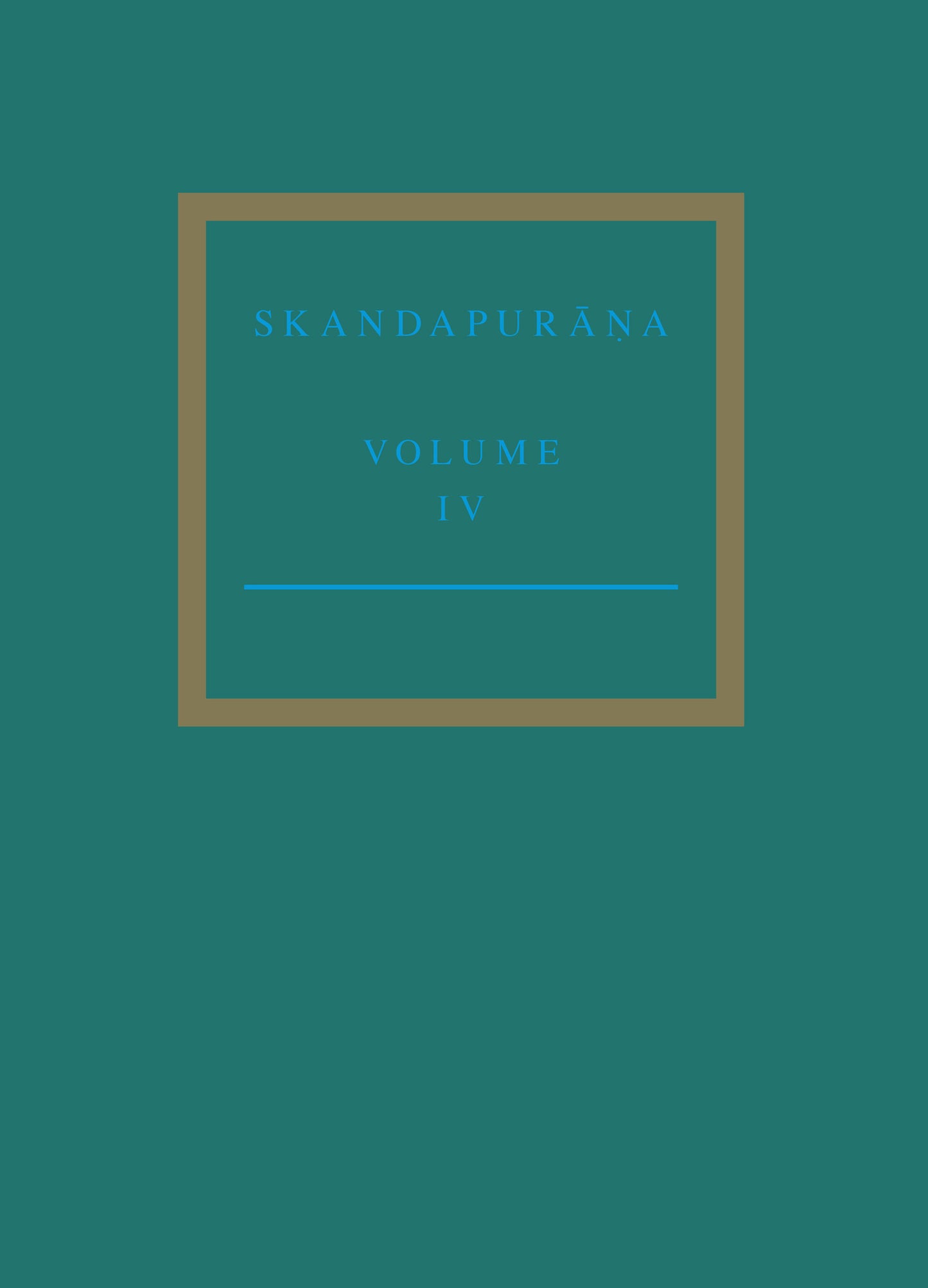 The Skandapurāṇa Volume IV