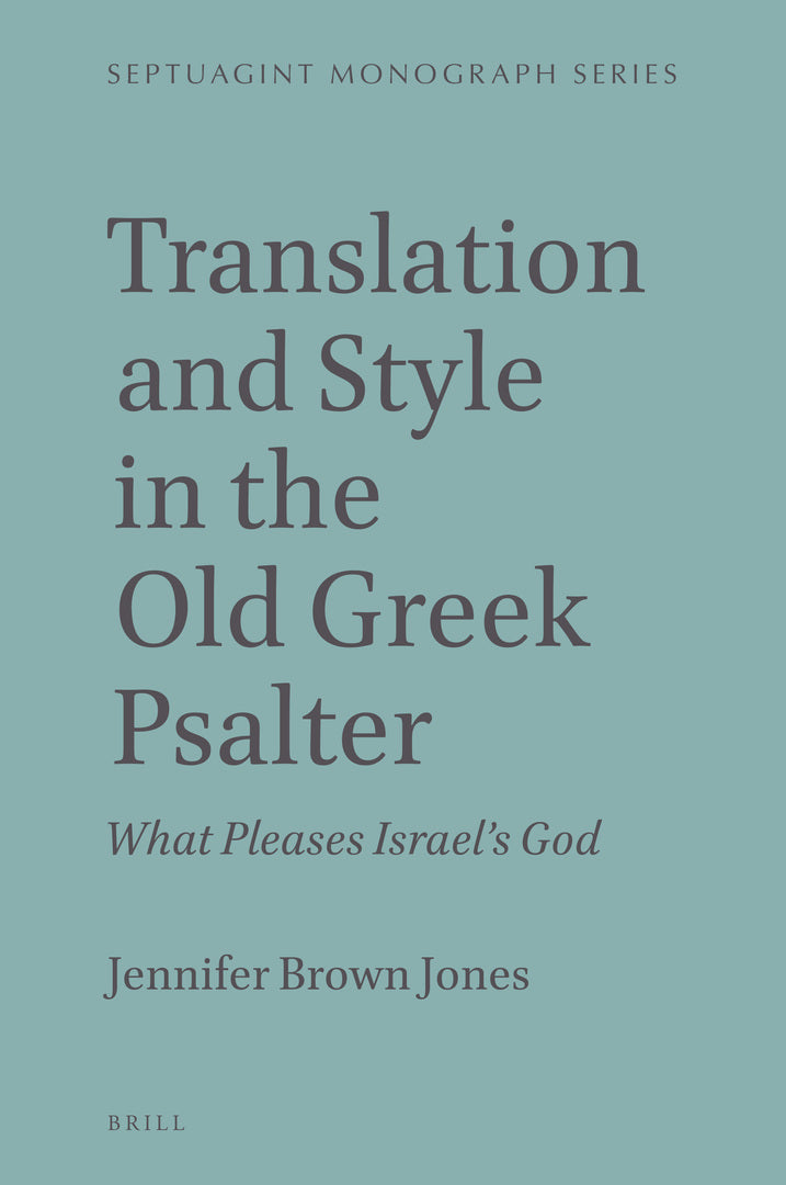 Cover image for Translation and Style in the Old Greek Psalter ISBN 9789004471252