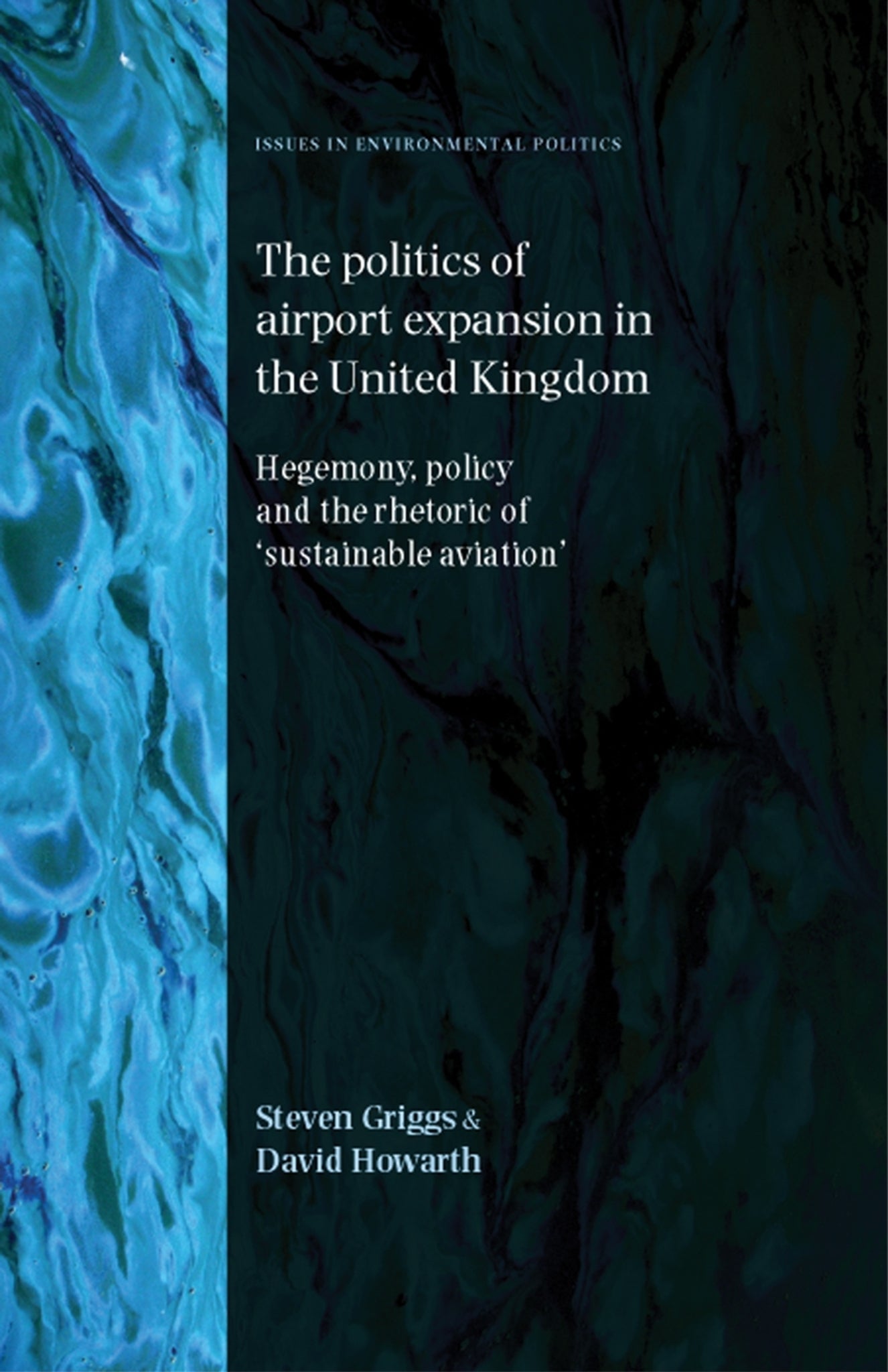 Cover image for The politics of airport expansion in the United Kingdom ISBN 9780719076138