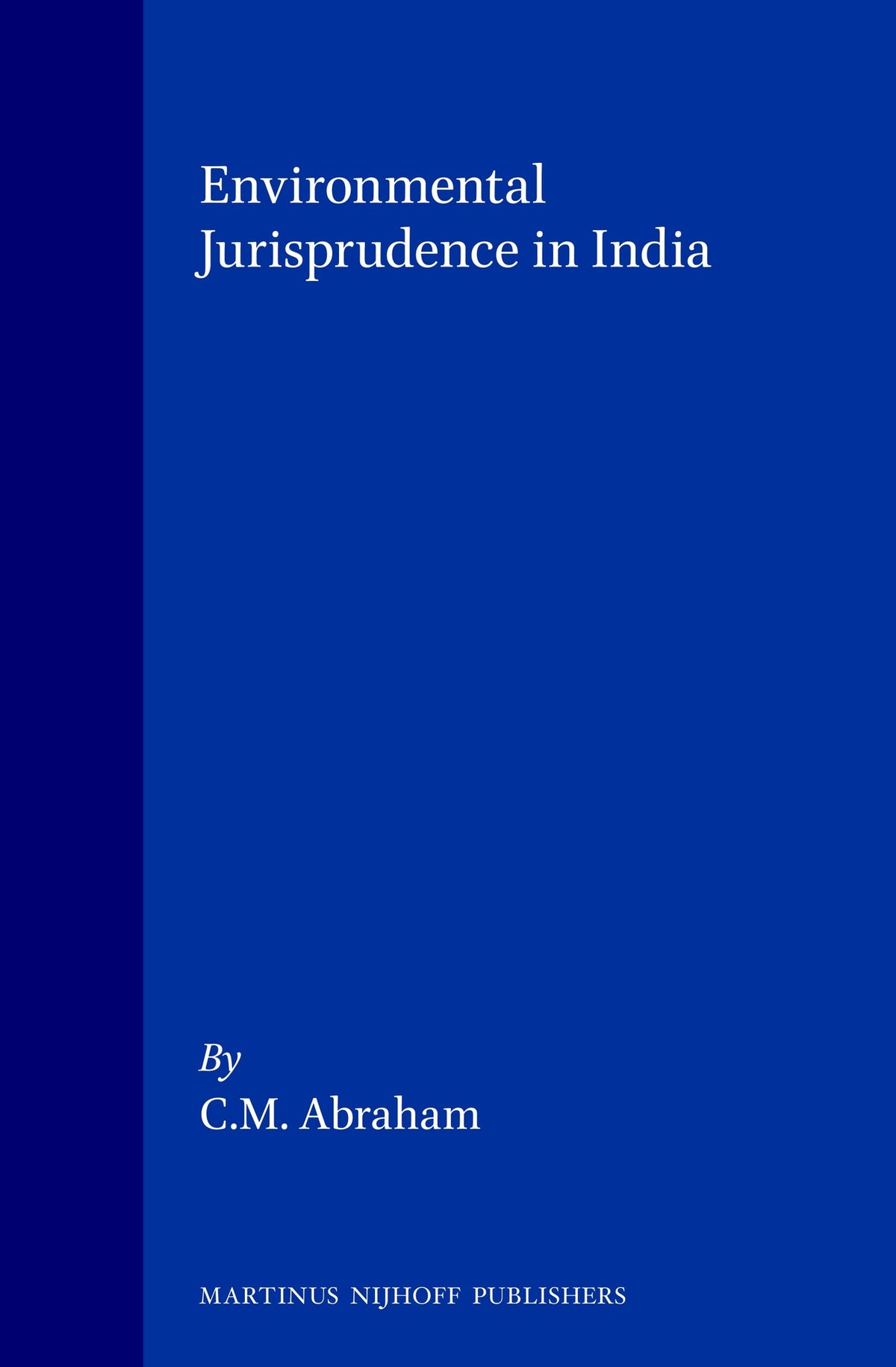 Environmental Jurisprudence in India