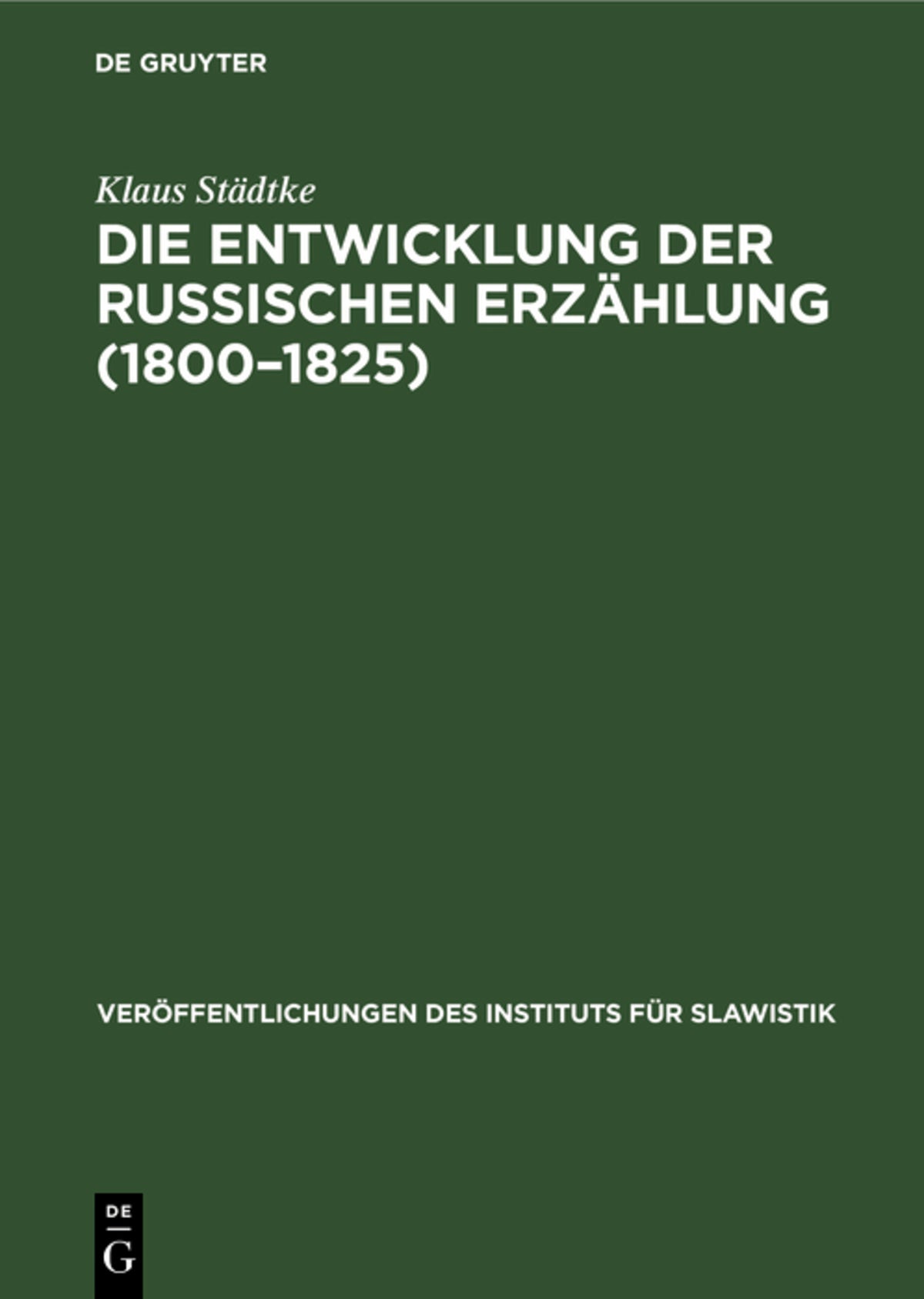Cover image for Die Entwicklung der Russischen Erzählung (1800–1825) ISBN 9783112535370