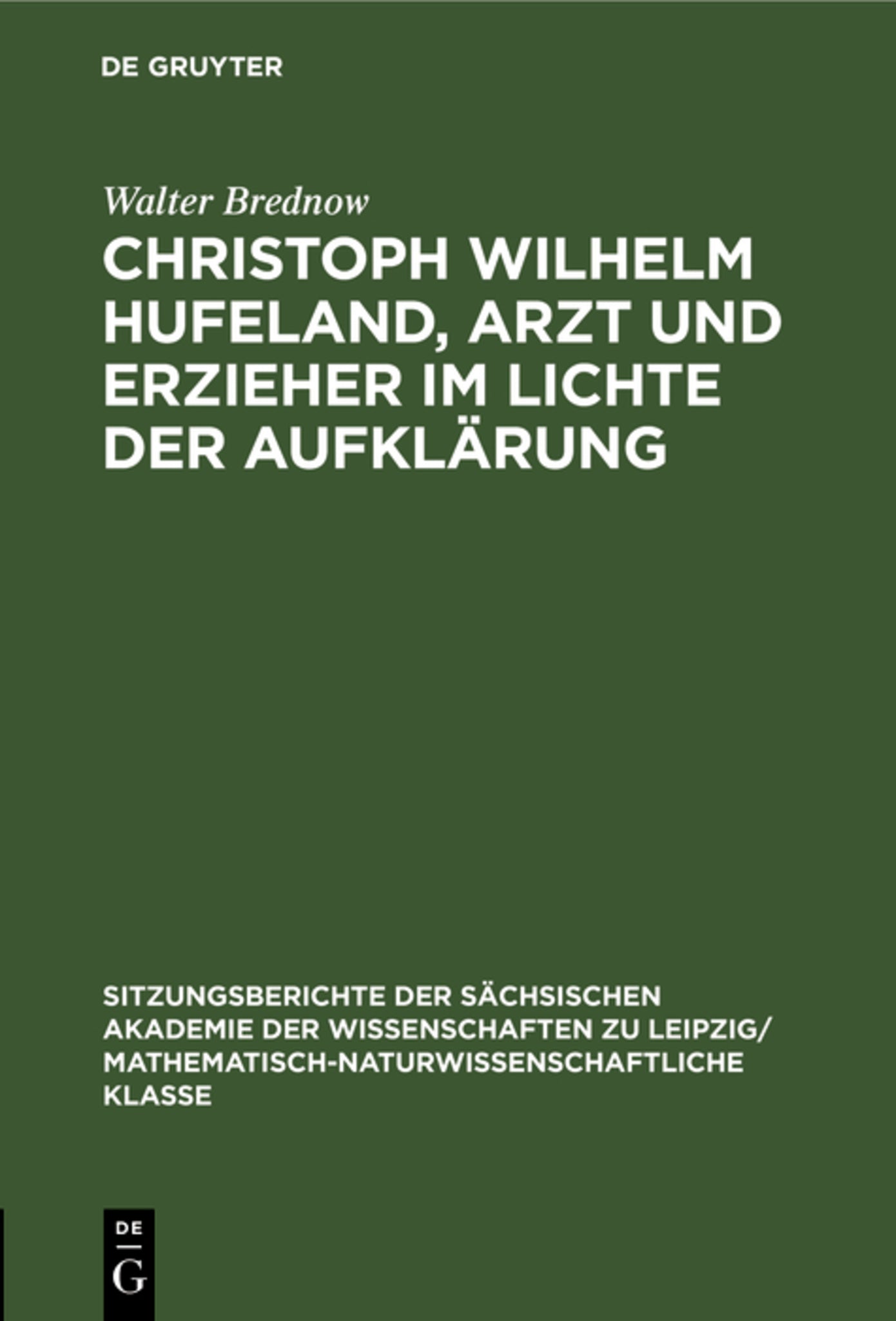 Christoph Wilhelm Hufeland, Arzt und Erzieher im lichte der Aufklärung