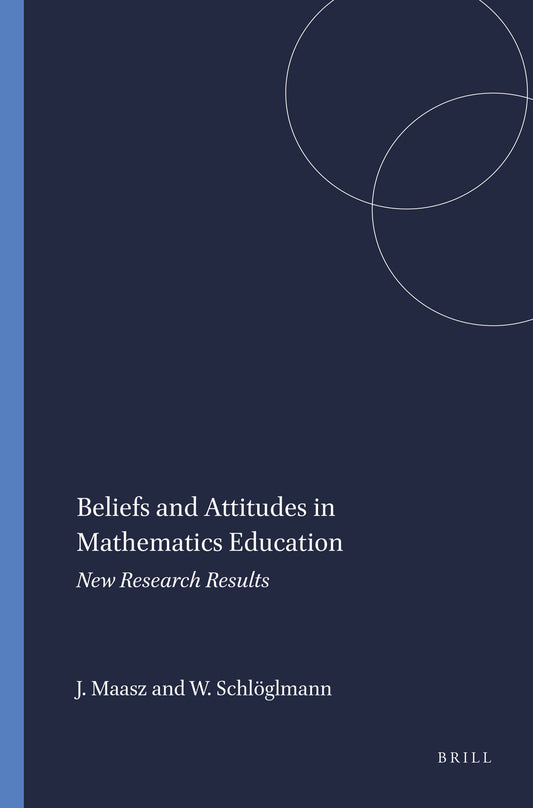 Beliefs and Attitudes in Mathematics Education