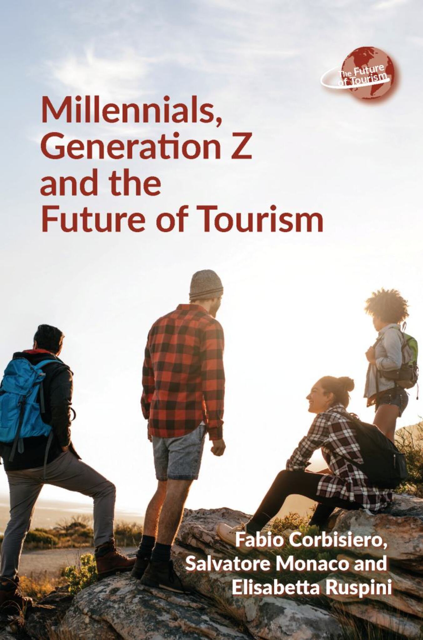 Cover image for Millennials, Generation Z and the Future of Tourism ISBN 9781845417611