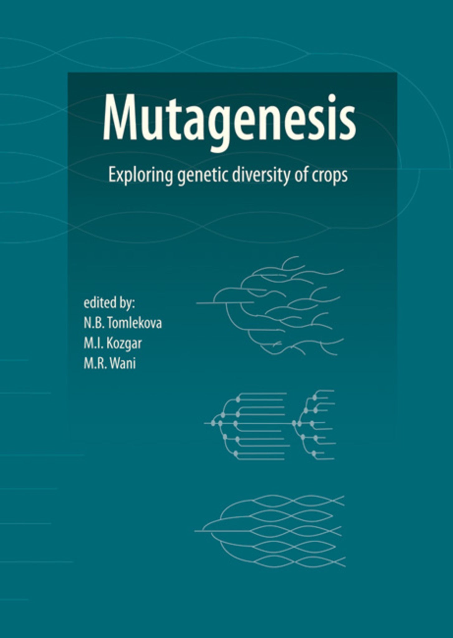Cover image for Mutagenesis: exploring genetic diversity of crops ISBN 9789086862443