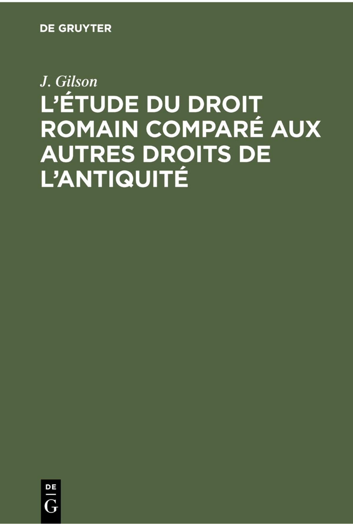 L’étude du droit romain comparé aux autres droits de l’antiquité