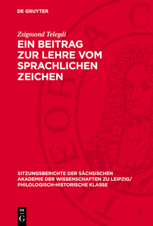 Ein Beitrag zur Lehre vom sprachlichen Zeichen
